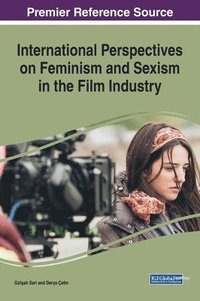 bokomslag International Perspectives on Feminism and Sexism in the Film Industry