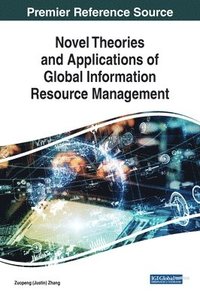 bokomslag Novel Theories and Applications of Global Information Resource Management