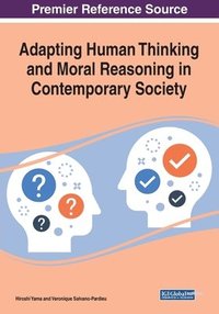 bokomslag Adapting Human Thinking and Moral Reasoning in Contemporary Society