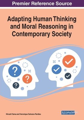 Adapting Human Thinking and Moral Reasoning in Contemporary Society 1