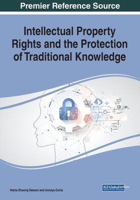 bokomslag Intellectual Property Rights and the Protection of Traditional Knowledge