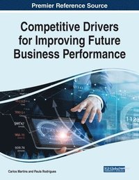 bokomslag Competitive Drivers for Improving Future Business Performance