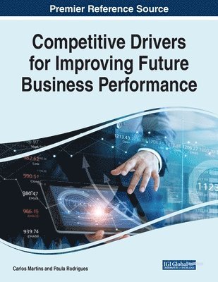 Carlos Martins, Paula Rodrigues - Competitive Drivers for Improving Future Business Performance, Häftad