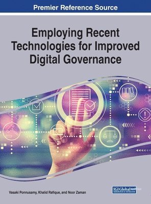 Employing Recent Technologies for Improved Digital Governance 1