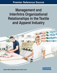 bokomslag Management and Inter/Intra Organizational Relationships in the Textile and Apparel Industry