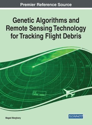 Genetic Algorithms and Remote Sensing Technology for Tracking Flight Debris 1