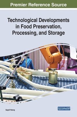 bokomslag Technological Developments in Food Preservation, Processing, and Storage