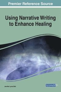 bokomslag Using Narrative Writing to Enhance Healing