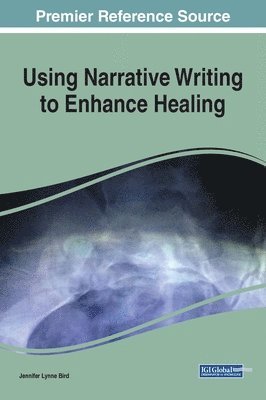 Using Narrative Writing to Enhance Healing 1