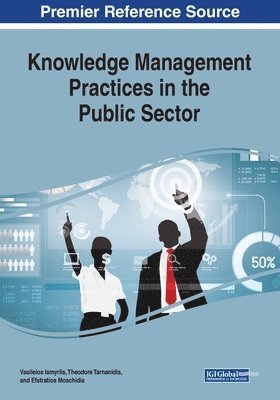 Vasileios Ismyrlis, Theodore Tarnanidis - Knowledge Management Practices in the Public Sector, Häftad