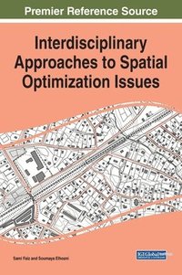 bokomslag Interdisciplinary Approaches to Spatial Optimization Issues