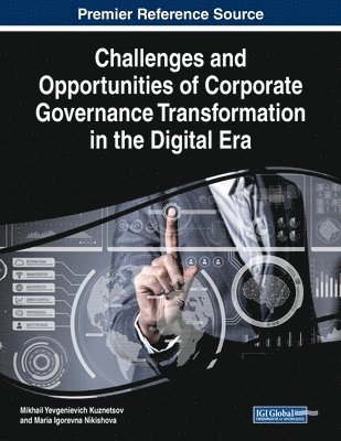 Challenges and Opportunities of Corporate Governance Transformation in the Digital Era 1