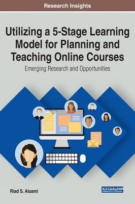 bokomslag Utilizing a 5-Stage Learning Model for Planning and Teaching Online Courses