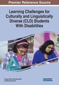 bokomslag Learning Challenges for Culturally and Linguistically Diverse (CLD) Students With Disabilities