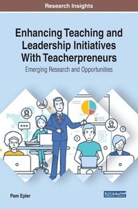 bokomslag Enhancing Teaching and Leadership Initiatives With Teacherpreneurs