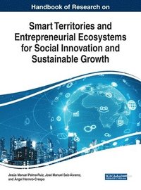 bokomslag Handbook of Research on Smart Territories and Entrepreneurial Ecosystems for Social Innovation and Sustainable Growth