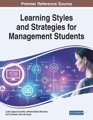 Luísa Cagica Carvalho, Adriana Backx Noronha, Crisomar Lobo de Souza - Learning Styles and Strategies for Management Students, Häftad