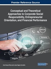 bokomslag Conceptual and Theoretical Approaches to Corporate Social Responsibility, Entrepreneurial Orientation, and Financial Performance