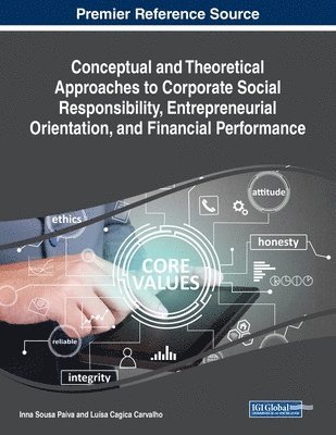 bokomslag Conceptual and Theoretical Approaches to Corporate Social Responsibility, Entrepreneurial Orientation, and Financial Performance