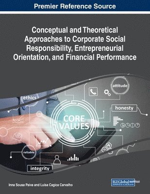 Conceptual and Theoretical Approaches to Corporate Social Responsibility, Entrepreneurial Orientation, and Financial Performance 1