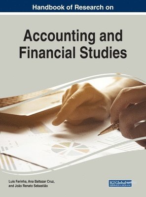 Luís Farinha, Ana Baltazar Cruz, João Renato Sebastião - Handbook of Research on Accounting and Financial Studies, Inbunden