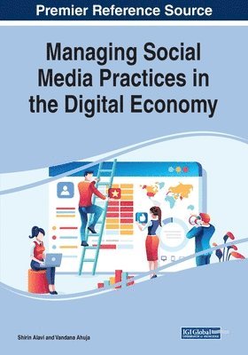 Managing Social Media Practices in the Digital Economy 1