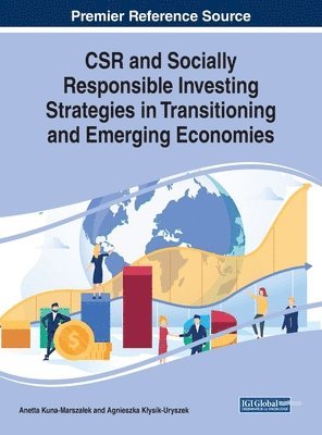 Anetta Kuna-Marszaek, Agnieszka Kysik-Uryszek, Anetta Kuna-Marszalek, Agnieszka Klysik-Uryszek, Anetta Kuna-Marsza¿ek, Agnieszka K¿ysik-Uryszek - CSR and Socially Responsible Investing Strategies in Transitioning and Emerging Economies, Inbunden