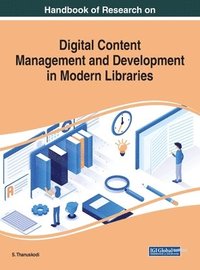 bokomslag Handbook of Research on Digital Content Management and Development in Modern Libraries