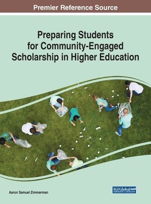 Aaron Samuel Zimmerman - Preparing Students for Community-Engaged Scholarship in Higher Education, Inbunden