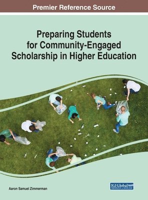 Preparing Students for Community-Engaged Scholarship in Higher Education 1