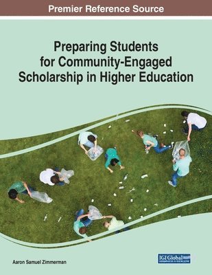 Preparing Students for Community-Engaged Scholarship in Higher Education 1