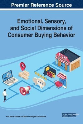 Emotional, Sensory, and Social Dimensions of Consumer Buying Behavior 1