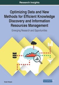 bokomslag Optimizing Data and New Methods for Efficient Knowledge Discovery and Information Resources Management
