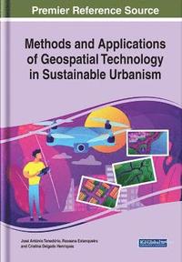 bokomslag Methods and Applications of Geospatial Technology in Sustainable Urbanism