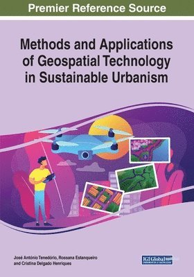 Methods and Applications of Geospatial Technology in Sustainable Urbanism 1