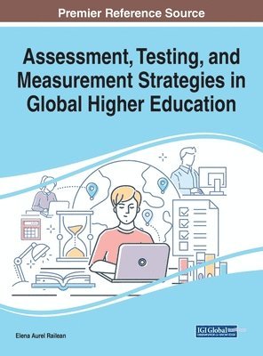 Elena Aurel Railean - Assessment, Testing, and Measurement Strategies in Global Higher Education, Inbunden