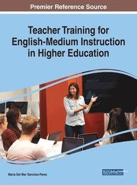 bokomslag Teacher Training for English-Medium Instruction in Higher Education
