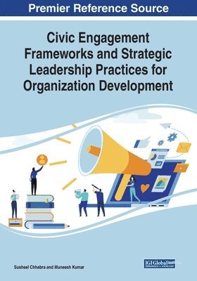 bokomslag Civic Engagement Frameworks and Strategic Leadership Practices for Organization Development