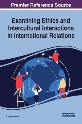 Examining Ethics and Intercultural Interactions in International Relations 1