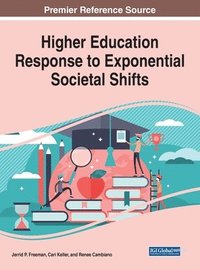 bokomslag Higher Education Response to Exponential Societal Shifts