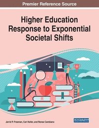 bokomslag Higher Education Response to Exponential Societal Shifts