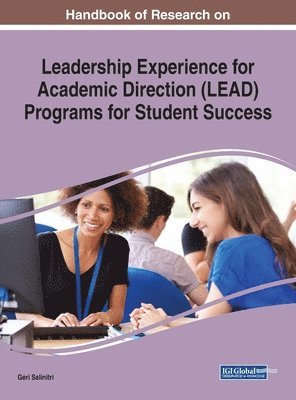 Geri Salinitri - Handbook of Research on Leadership Experience for Academic Direction (LEAD) Programs for Student Success, Inbunden