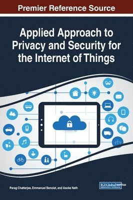 Applied Approach to Privacy and Security for the Internet of Things 1