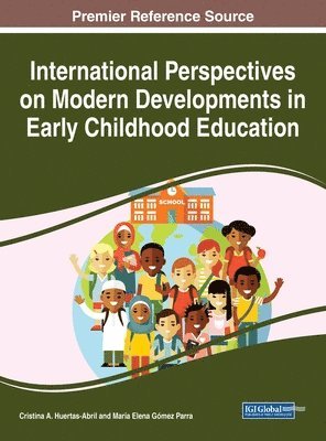 International Perspectives on Modern Developments in Early Childhood Education 1