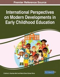 bokomslag International Perspectives on Modern Developments in Early Childhood Education