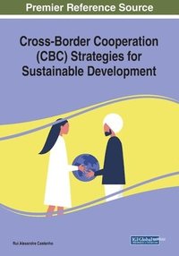 bokomslag Cross-Border Cooperation (CBC) Strategies for Sustainable Development