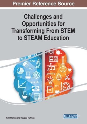 Kelli Thomas, Douglas Huffman - Challenges and Opportunities for Transforming From STEM to STEAM Education, Häftad