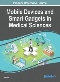 bokomslag Mobile Devices and Smart Gadgets in Medical Sciences