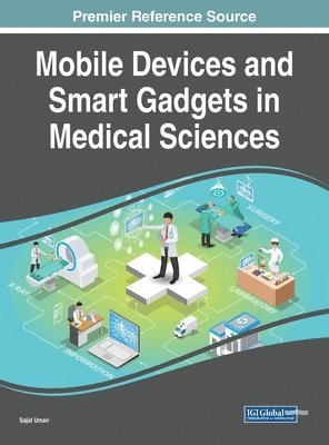 bokomslag Mobile Devices and Smart Gadgets in Medical Sciences