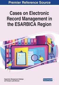 bokomslag Cases on Electronic Record Management in the ESARBICA Region